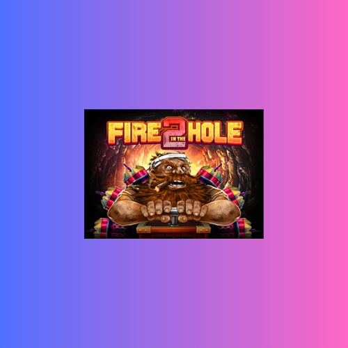 Fire in the Hole 2: Game Slot Online Nolimit City