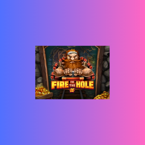 Fire in the Hole: Game Slot Online Nolimit City