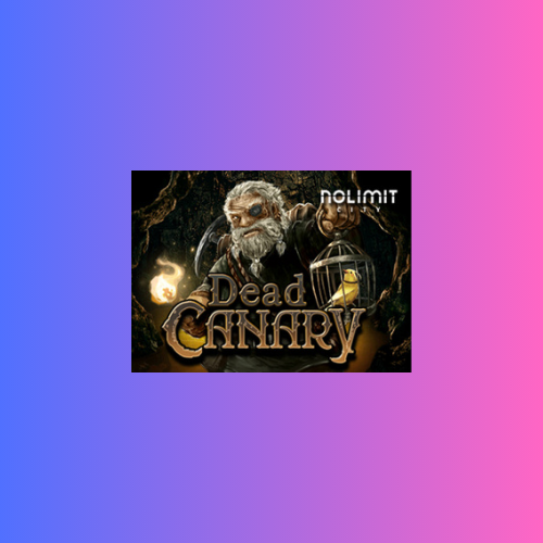 Dead Canary: Game Slot Online oleh Nolimit City