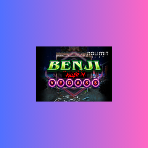 Benji Killed In Vegas: Slot Online oleh Nolimit City