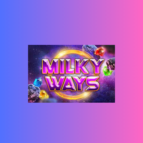 Milky Ways: Game Slot Online dari Nolimit City