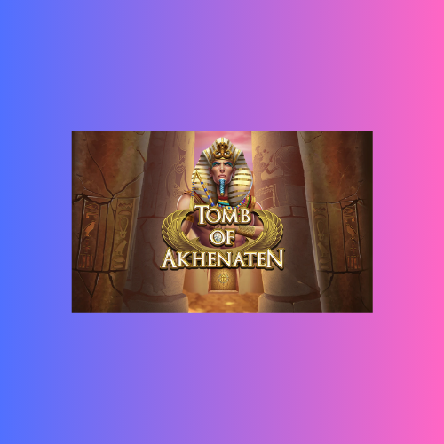 Tomb of Akhenaten – Slot Online dari Nolimit City