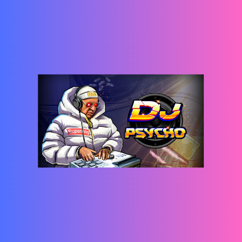 DJ Psycho – Game Slot Online dari Nolimit City