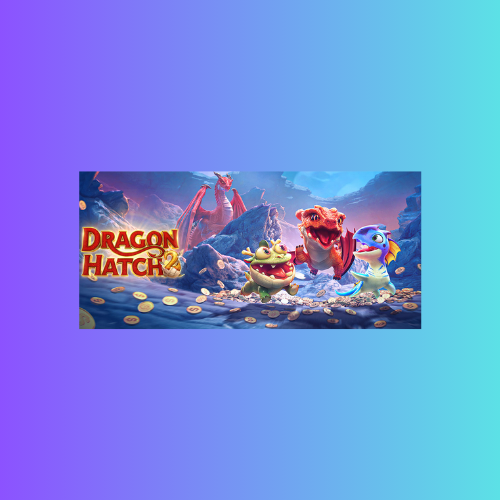 Dragon Hatch 2 – Game Slot Online oleh PG Soft