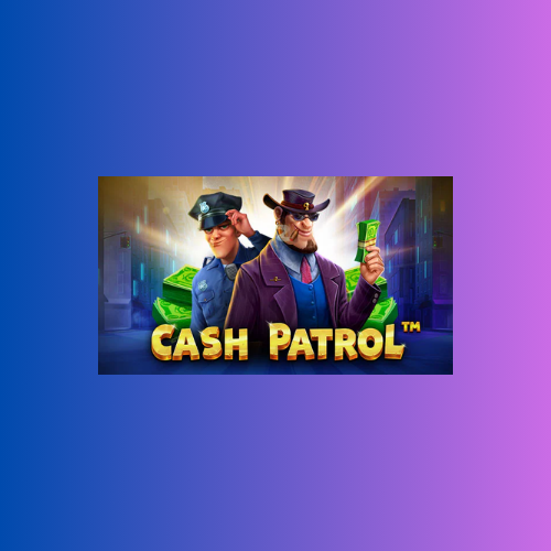 Cash Patrol: Game Slot Online oleh Pragmatic Play
