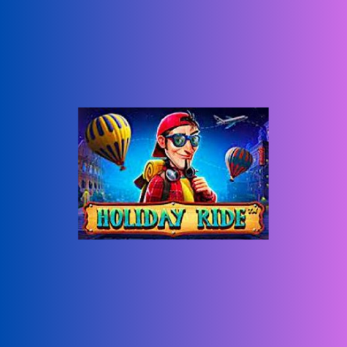 Holiday Ride: Game Slot Online dari Pragmatic Play