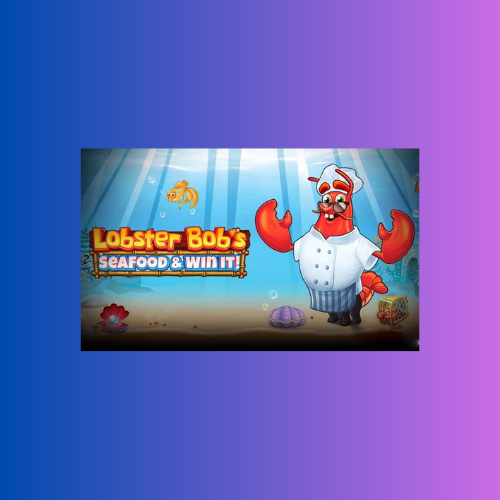 Lobster Bob’s Sea Food and Win It – Pragmatic Play