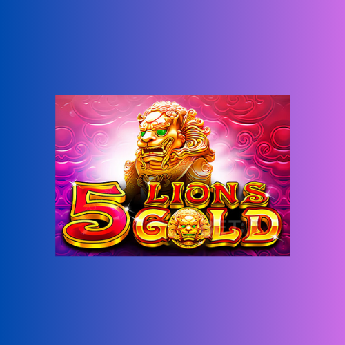 Game Slot Online 5 Lions Gold oleh Pragmatic Play