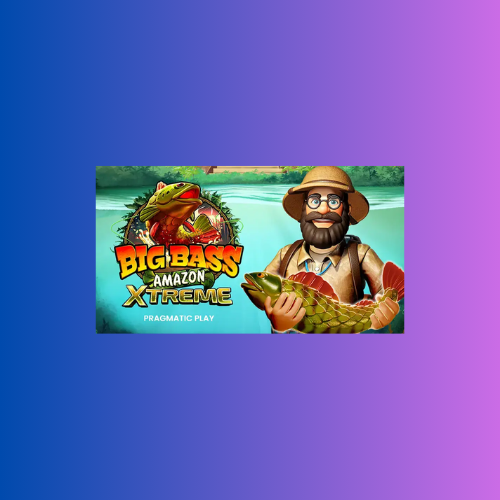 Big Bass Amazon Xtreme: Slot Online Pragmatic Play