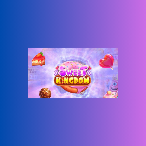 Game Slot Online Sweet Kingdom oleh Pragmatic Play