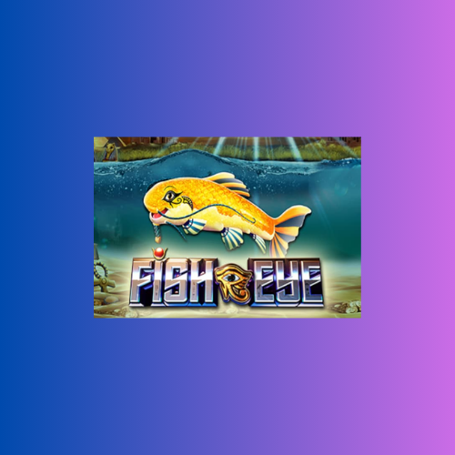 Game Slot Online Fish Eye oleh Pragmatic Play