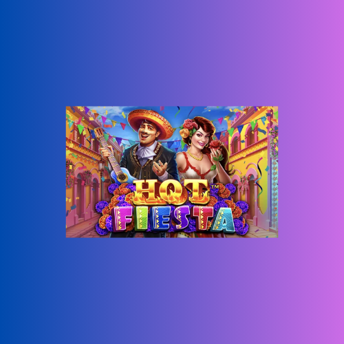 Game Slot Online Hot Fiesta oleh Pragmatic Play