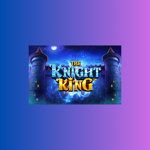 The Knight King: Game Slot Online Pragmatic Play
